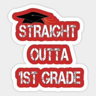 Straight outta1st grader Sticker